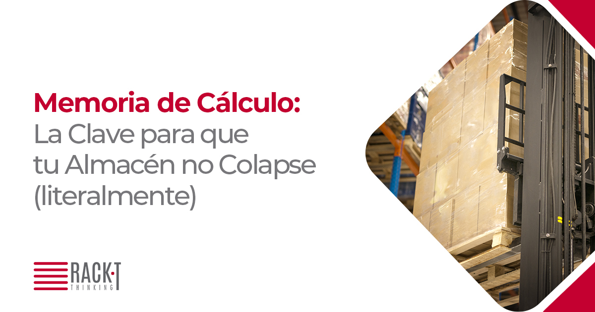 Montacargas elevando varias cajas dentro de un rack en almacén y su memoria de cálculo